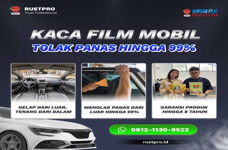 RUST PRO KACA MOBIL, TEMPAT PASANG KACA FILM MOBIL TERBAIK DI JAKARTA